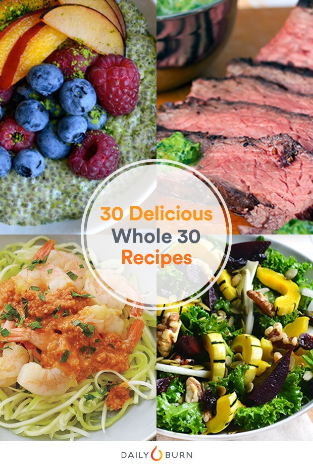 30 Healthy Whole 30 Recipes You'll Love